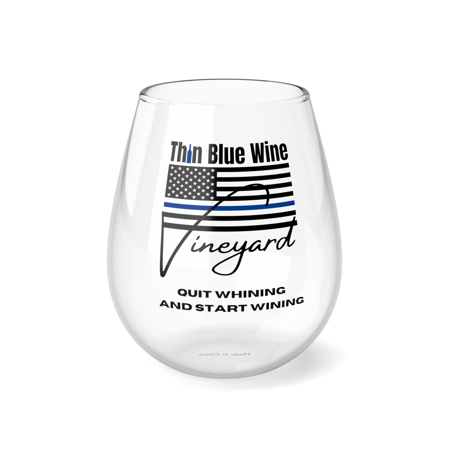 Novelty Thin Blue Wine Vineyard Glass, Funny Thin Blue Line Wine Glass, Quit Whining And Start Wining Glass, Stemless Wine Glass For Police